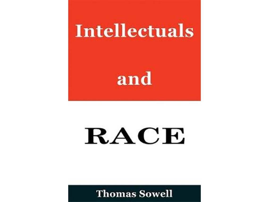 Intellectuals and Race de Thomas Sowell (Inglés)