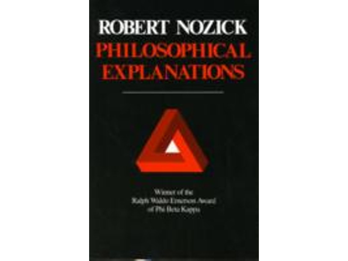 Philosophical Explanations de Robert Nozick (Inglés)