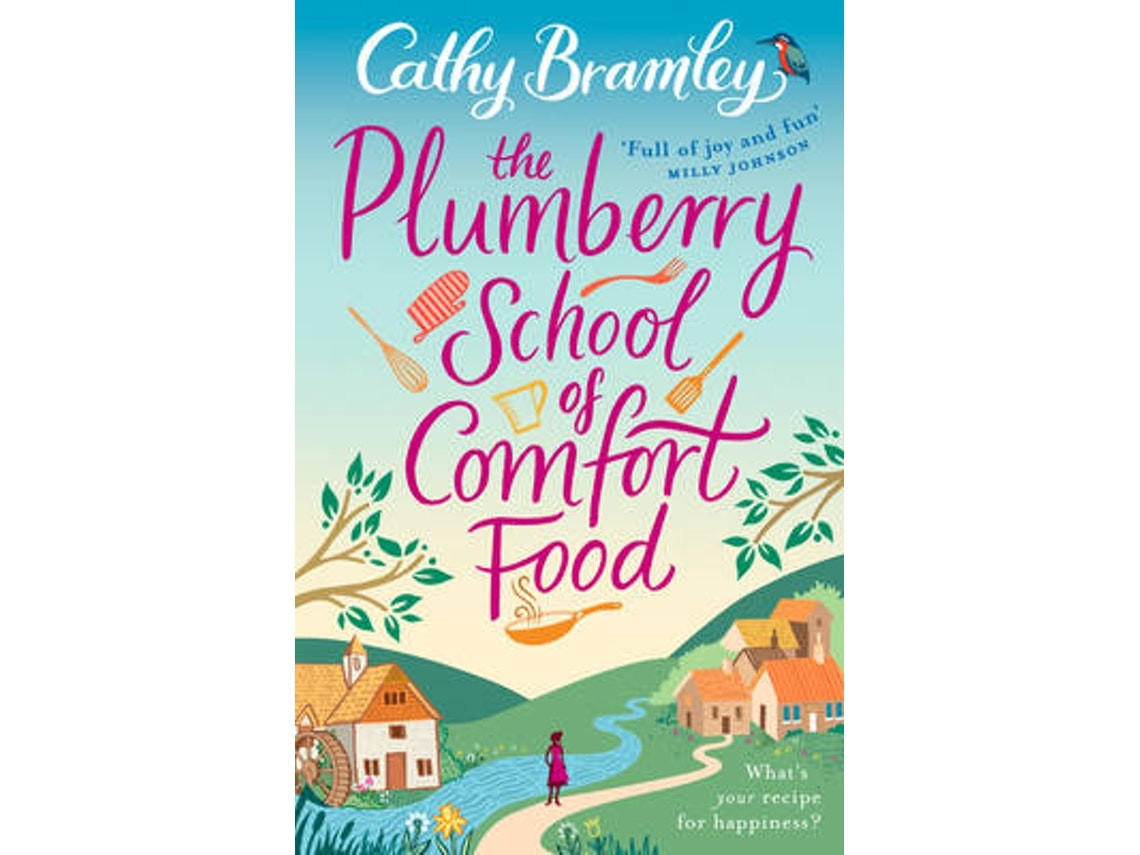 The Plumberry School of Comfort Food de Cathy Bramley (Inglés)
