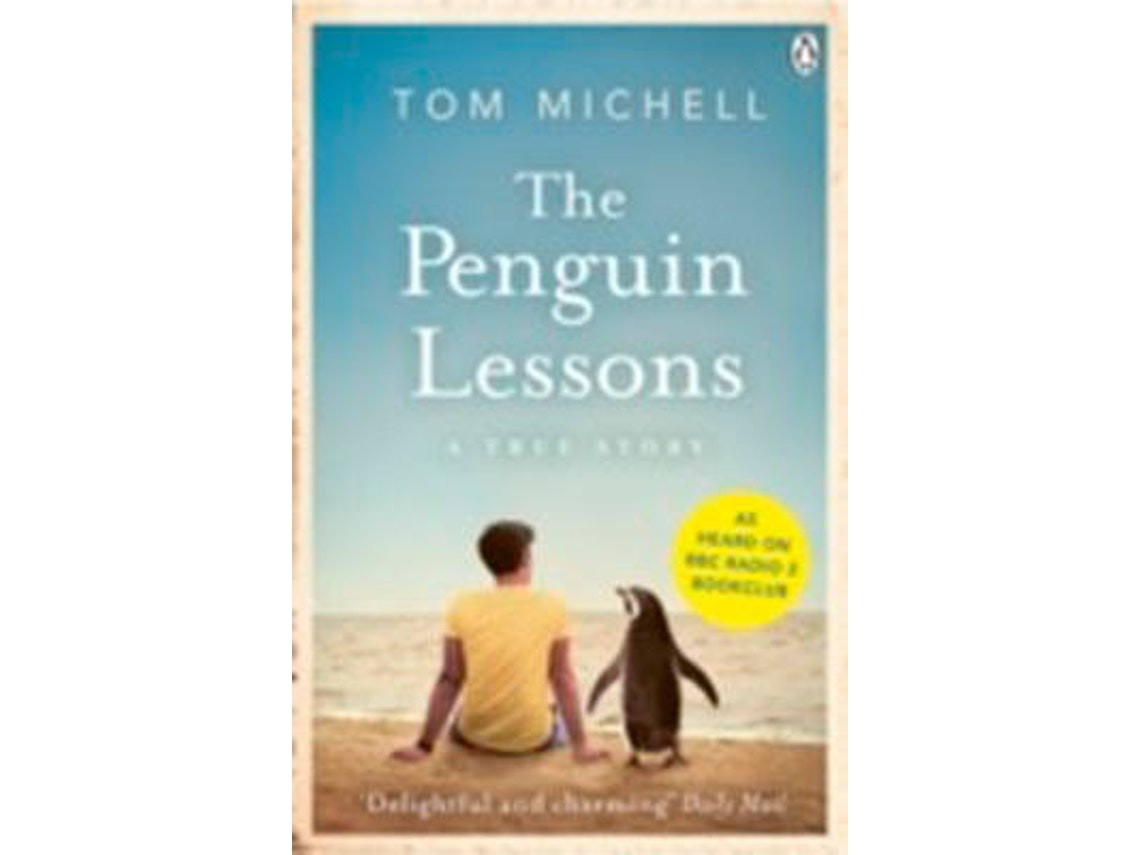 The Penguin Lessons de Tom Michell (Inglés)