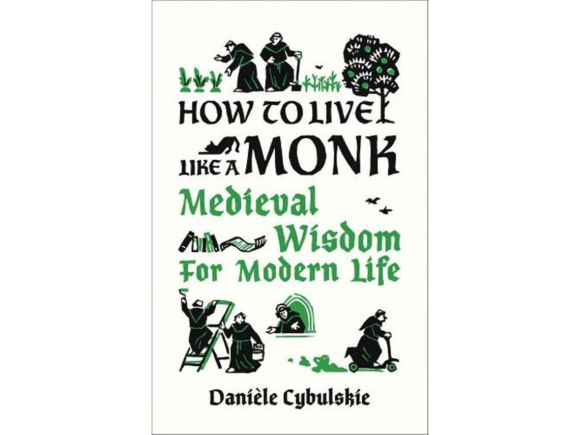 How to Live Like a Monk de Daniele Cybulskie (Inglés)