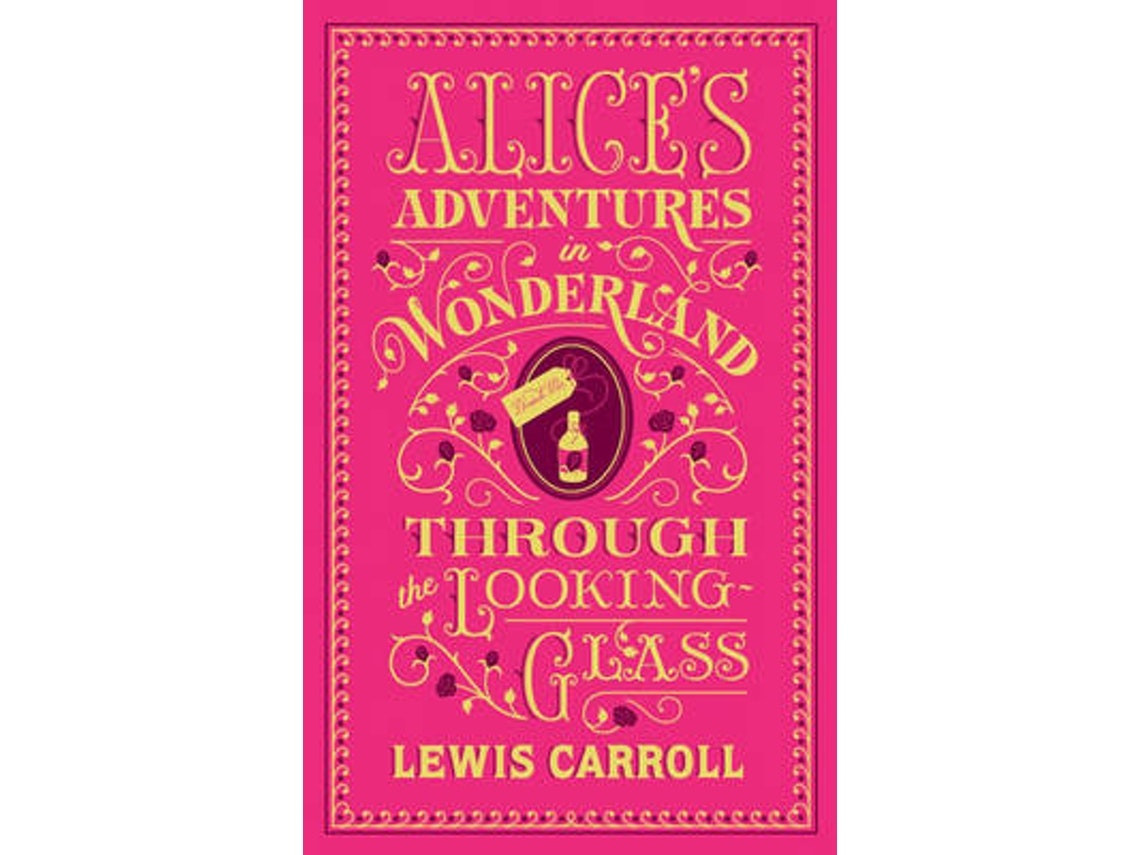 Alice's Adventures in Wonderland y Through the Looking-Glass de Lewis Carroll (Inglés)