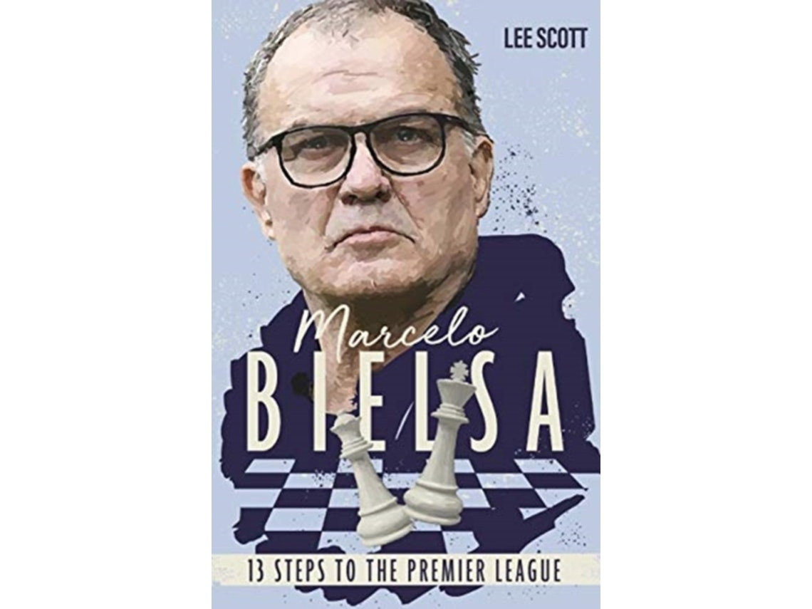 Marcelo Bielsa de Lee Scott (Inglés)