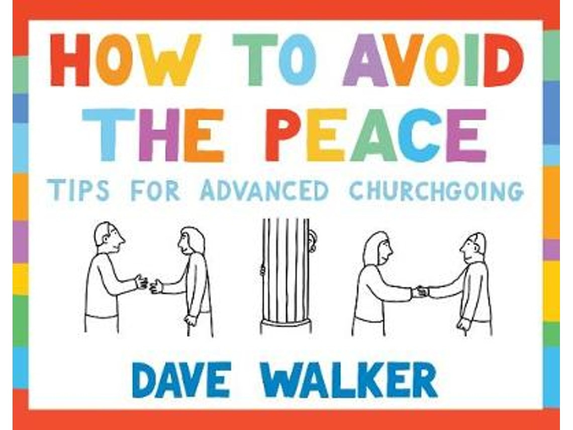 How to Avoid the Peace de Dave Walker (Inglés)