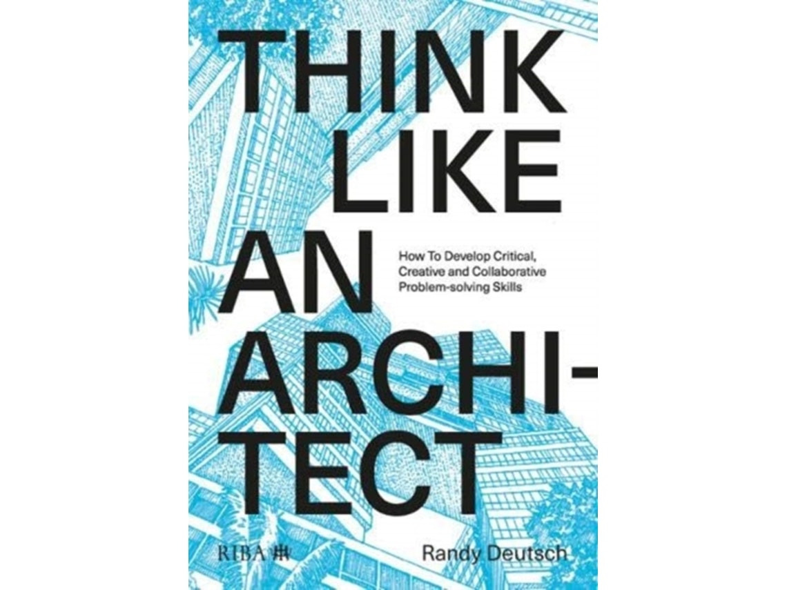 Think Like an Architect de Randy Deutsch (Inglés)