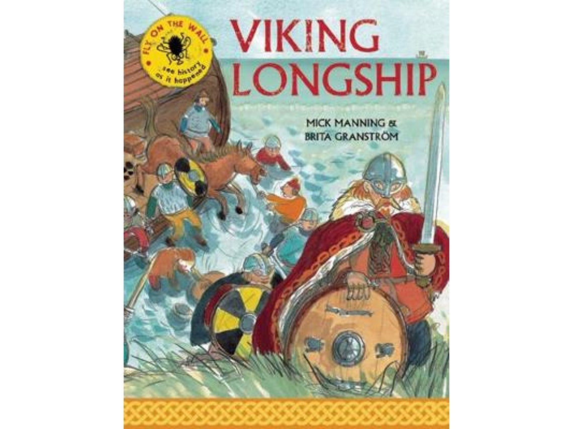 Viking Longship by Brita Granström and Mick Manning (English)