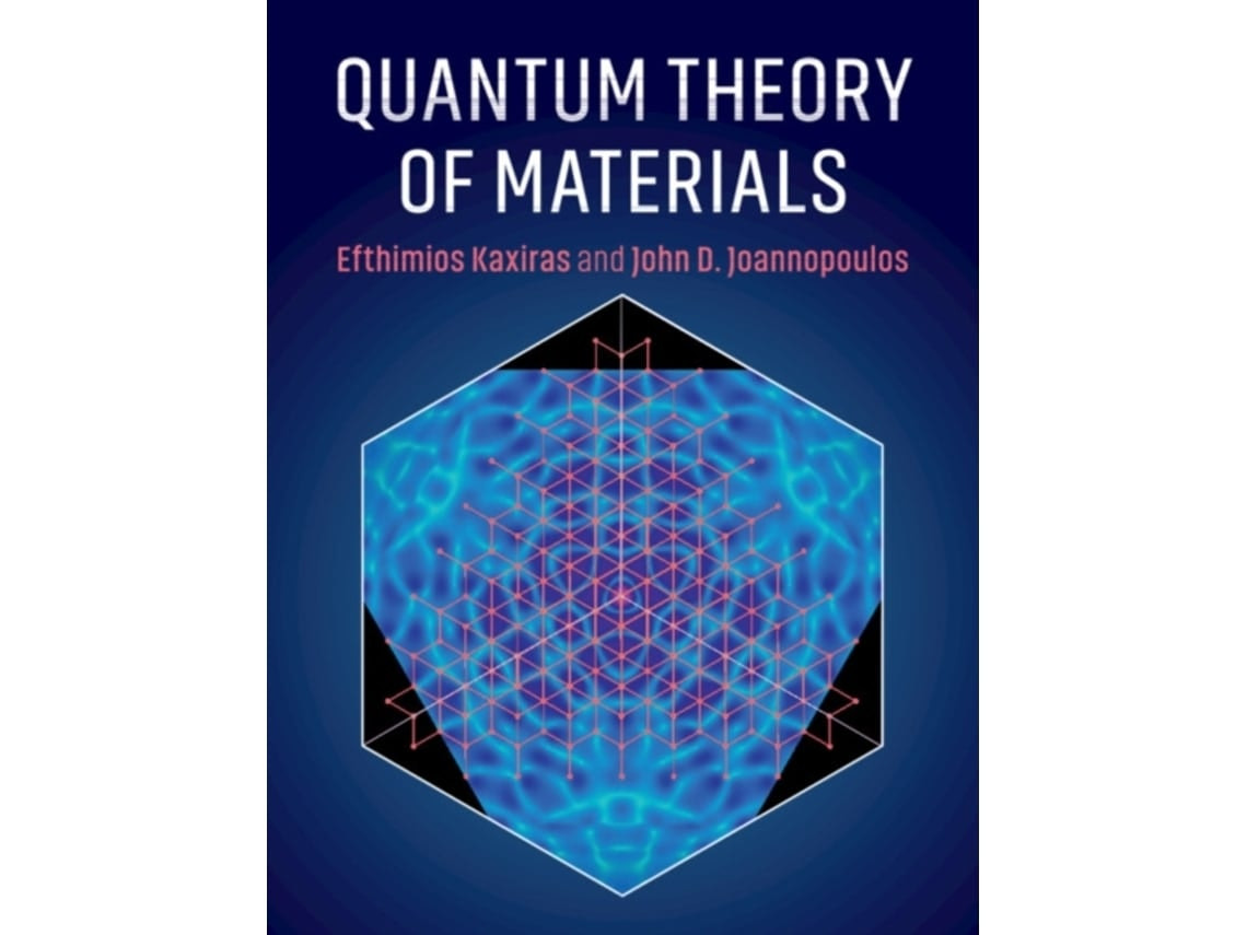 Quantum Theory of Materials de John D. Joannopoulos (Inglés)