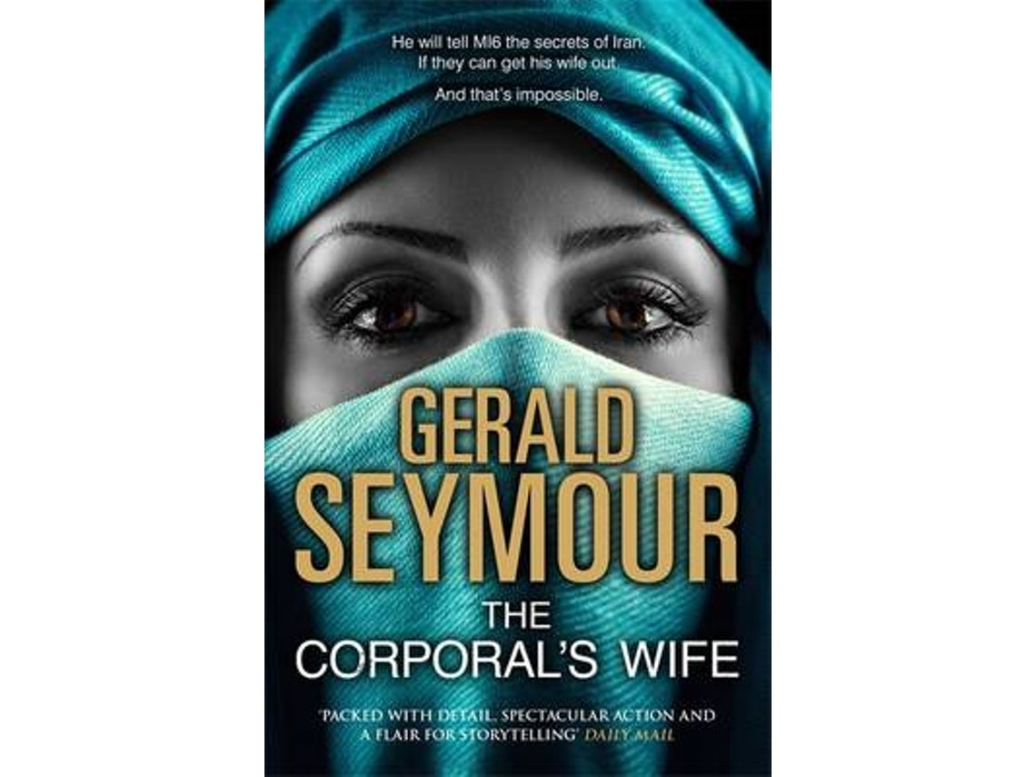 The Corporal's Wife de Gerald Seymour (Inglés)