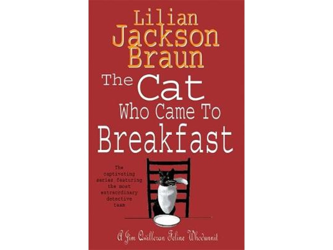 The Cat Who Came to Breakfast de Lilian Jackson Braun (Inglés)