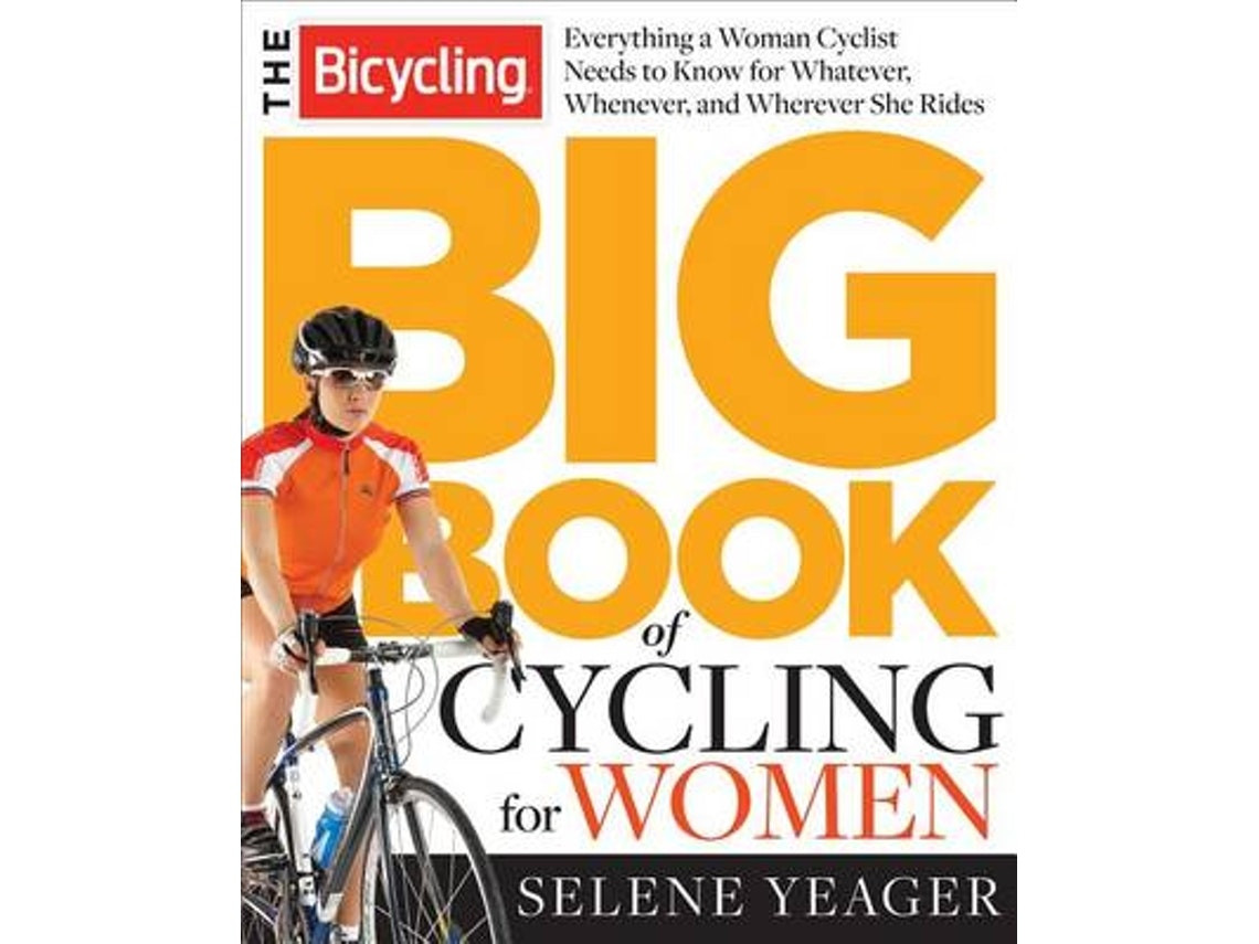 Livro the bicycling big book of cycling for women de selene yeager (Inglês)