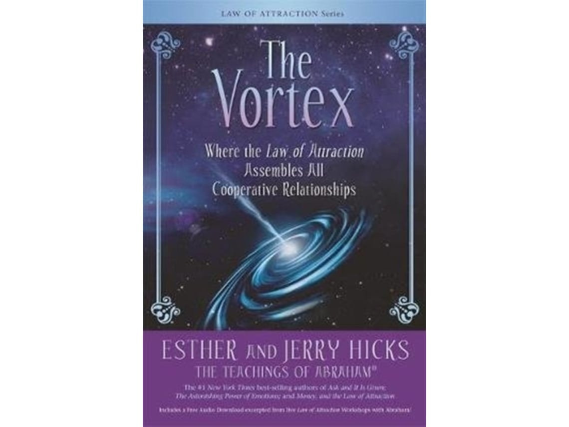 The Vortex de Esther Hicks y Jerry Hicks (Inglés)