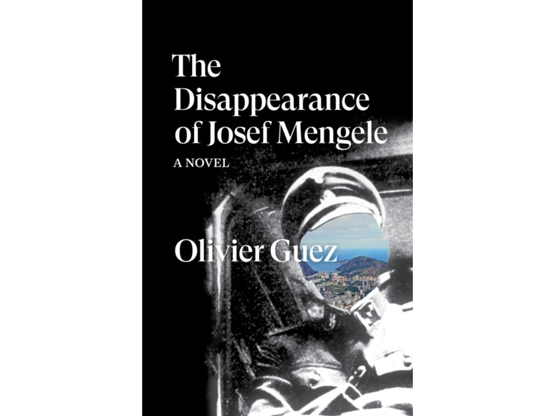 The Disappearance of Josef Mengele de Olivier Guez (Inglés)