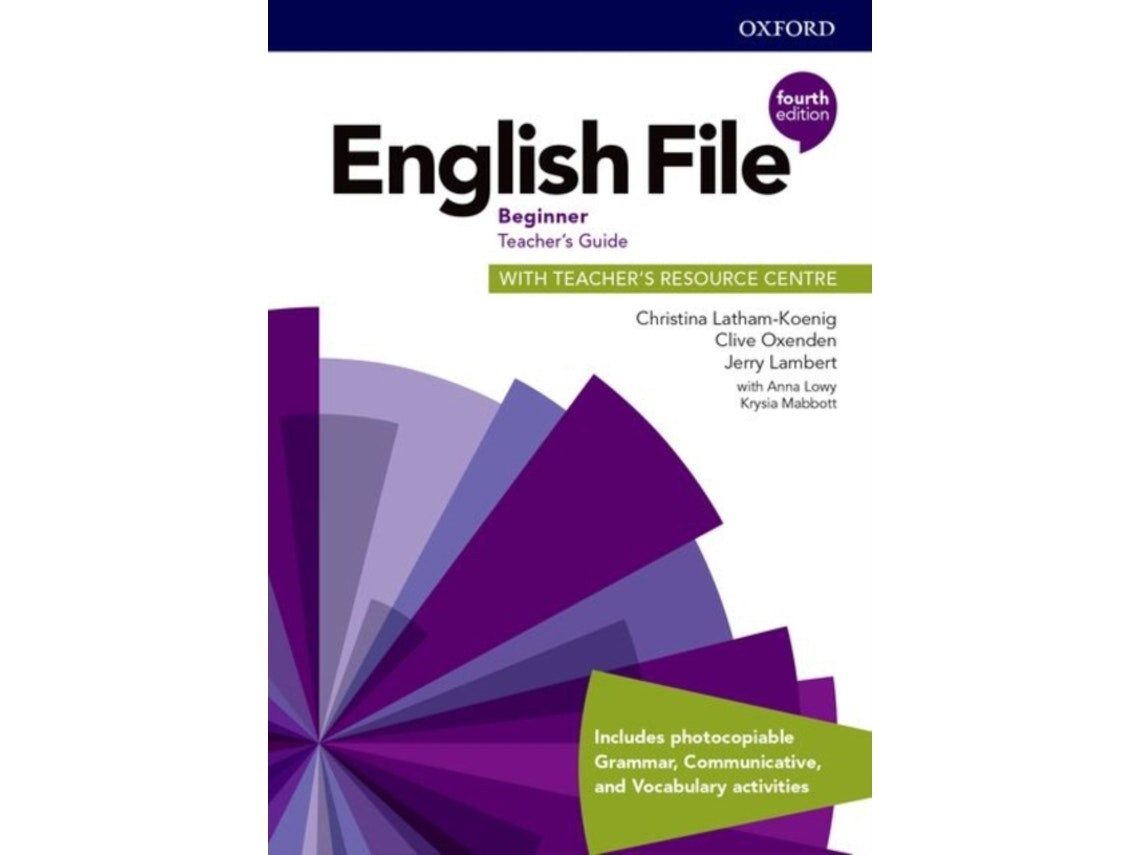 English File Beginner - Guía del profesor de Christina Latham-Koenig, Clive Oxenden y Jerry Lambert (Inglés)