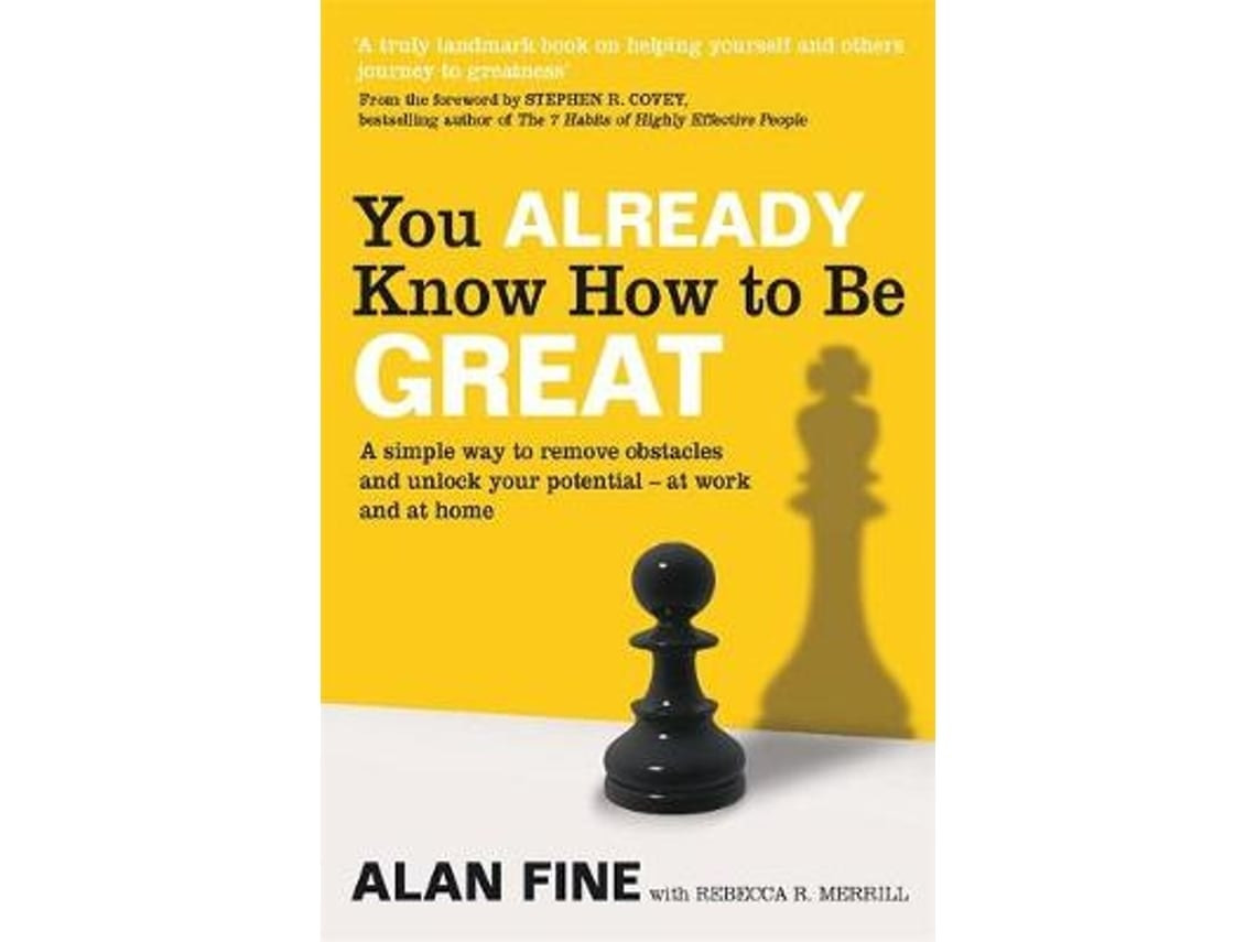 You Already Know How To Be Great de Alan Fine y Rebecca R. Merrill (Inglés)