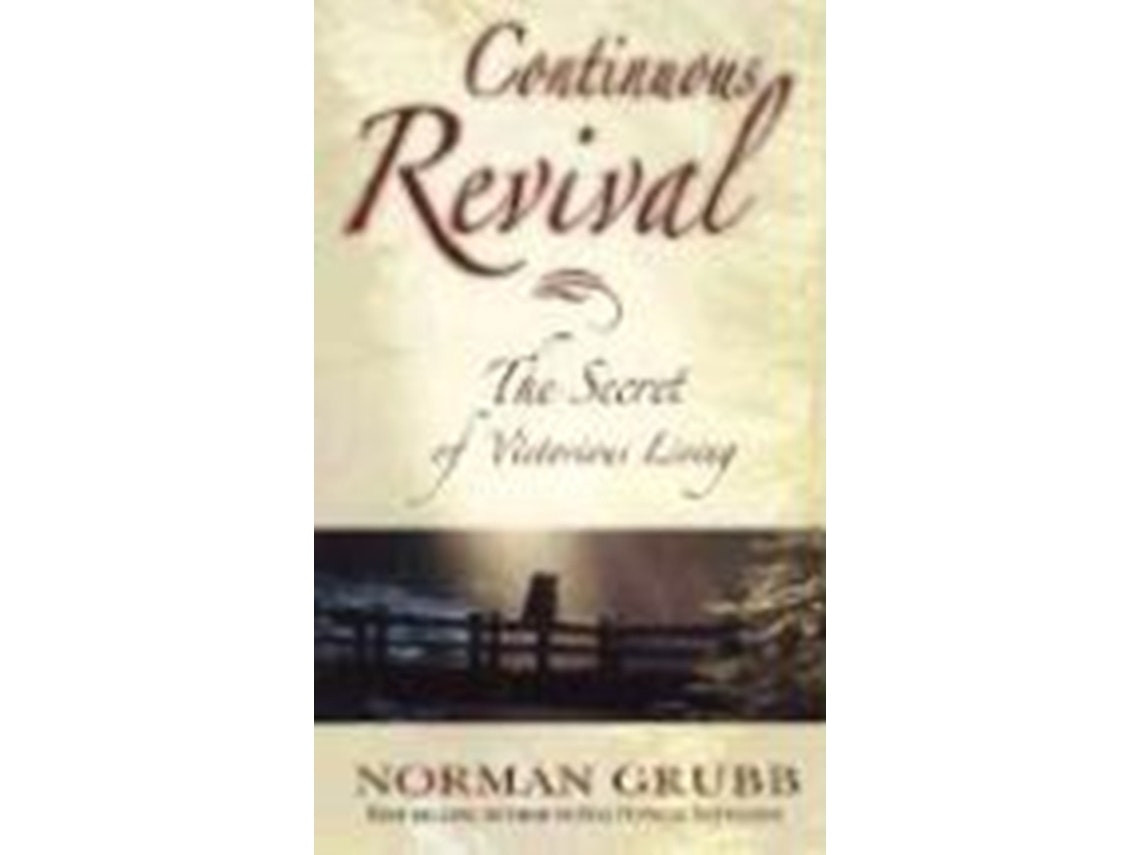 Continuous Revival by Norman Grubb (English)