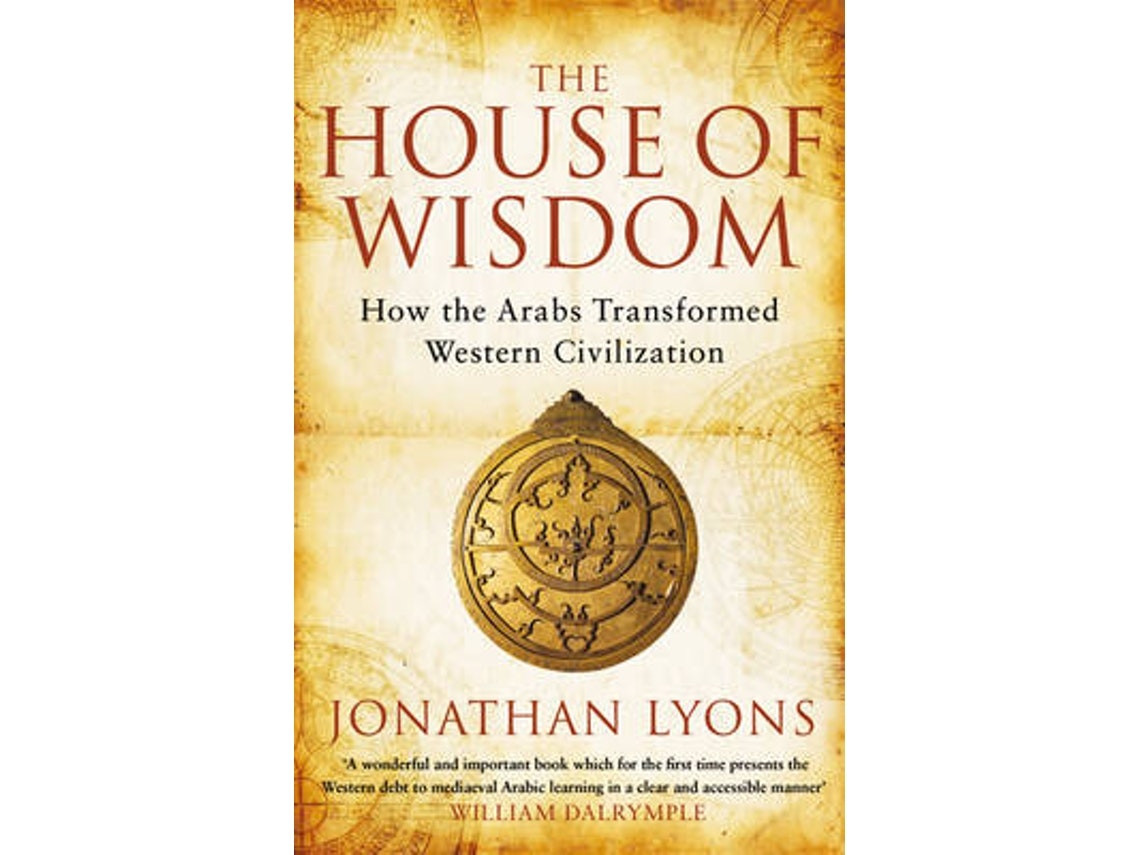 The House of Wisdom de Jonathan Lyons (Inglés)
