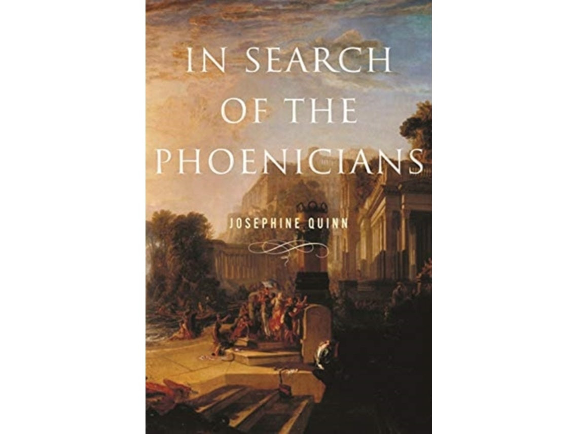 In Search of the Phoenicians de Josephine Quinn (Inglés)