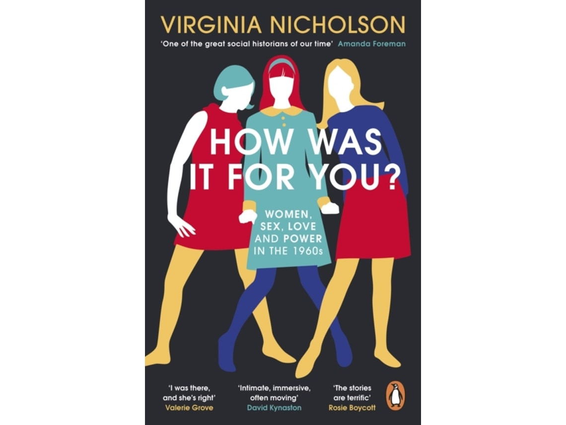How Was It For You by Virginia Nicholson (English)