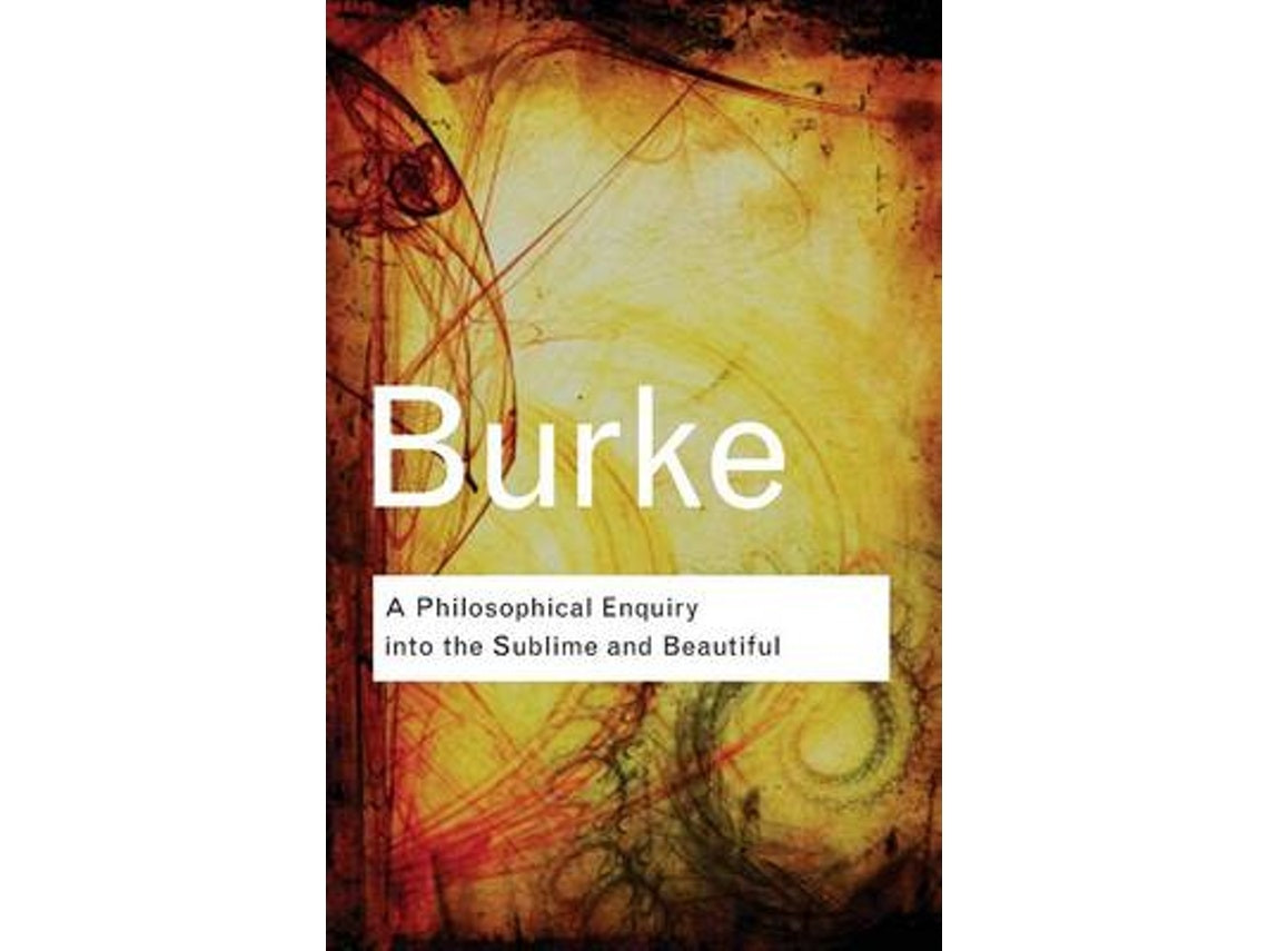 A Philosophical Enquiry into the Sublime and Beautiful de Edmund Burke (Inglés)
