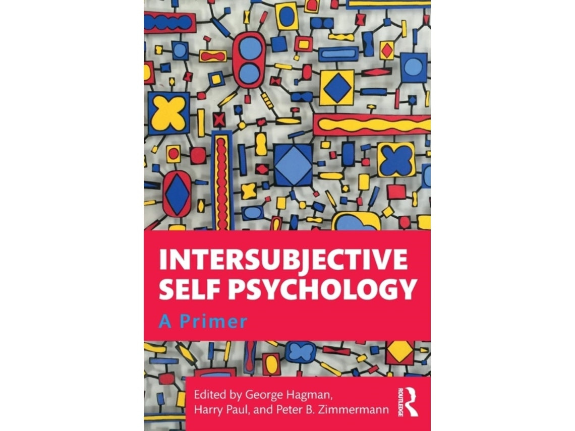 Intersubjective Self Psychology de George Hagman, Harry Paul y Peter B Zimmermann (Inglés)