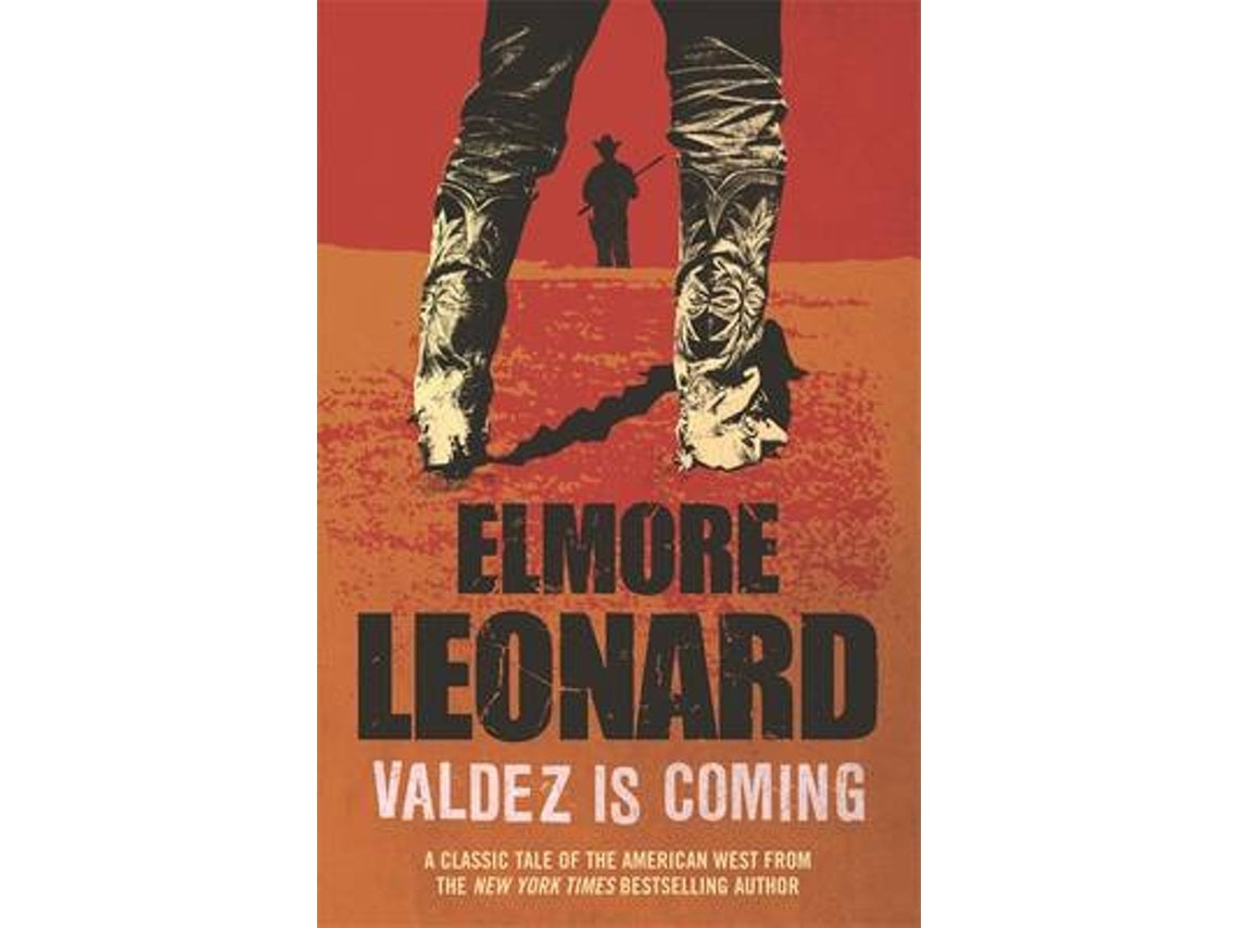 Valdez Is Coming by Elmore Leonard (English)