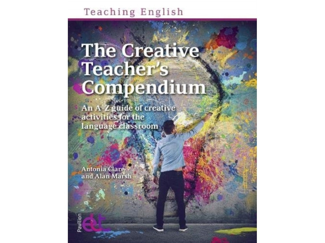 Creative Teacher's Compendium de Marsh (Inglés)