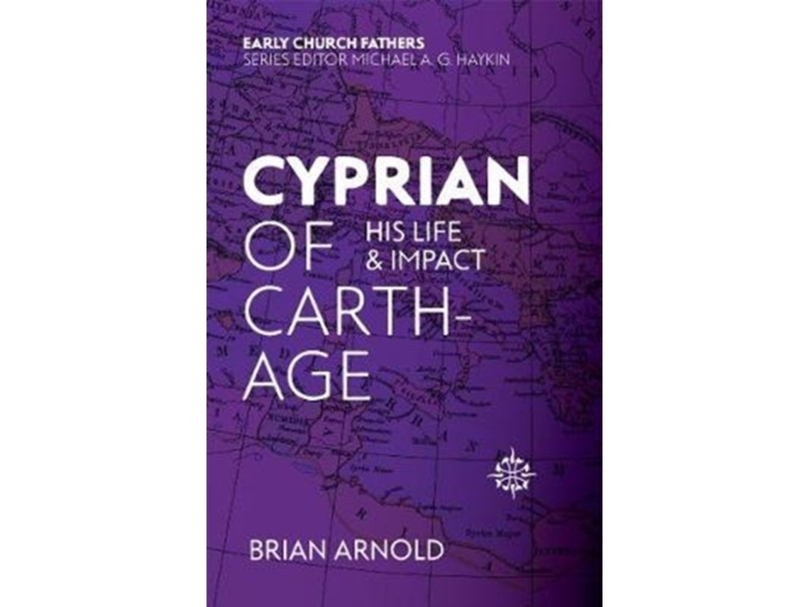 Cyprian of Carthage de Brian Arnold (Inglés)