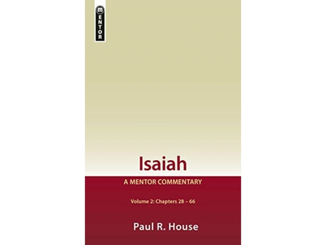 Isaiah Vol 2 de Paul R. House (Inglés)