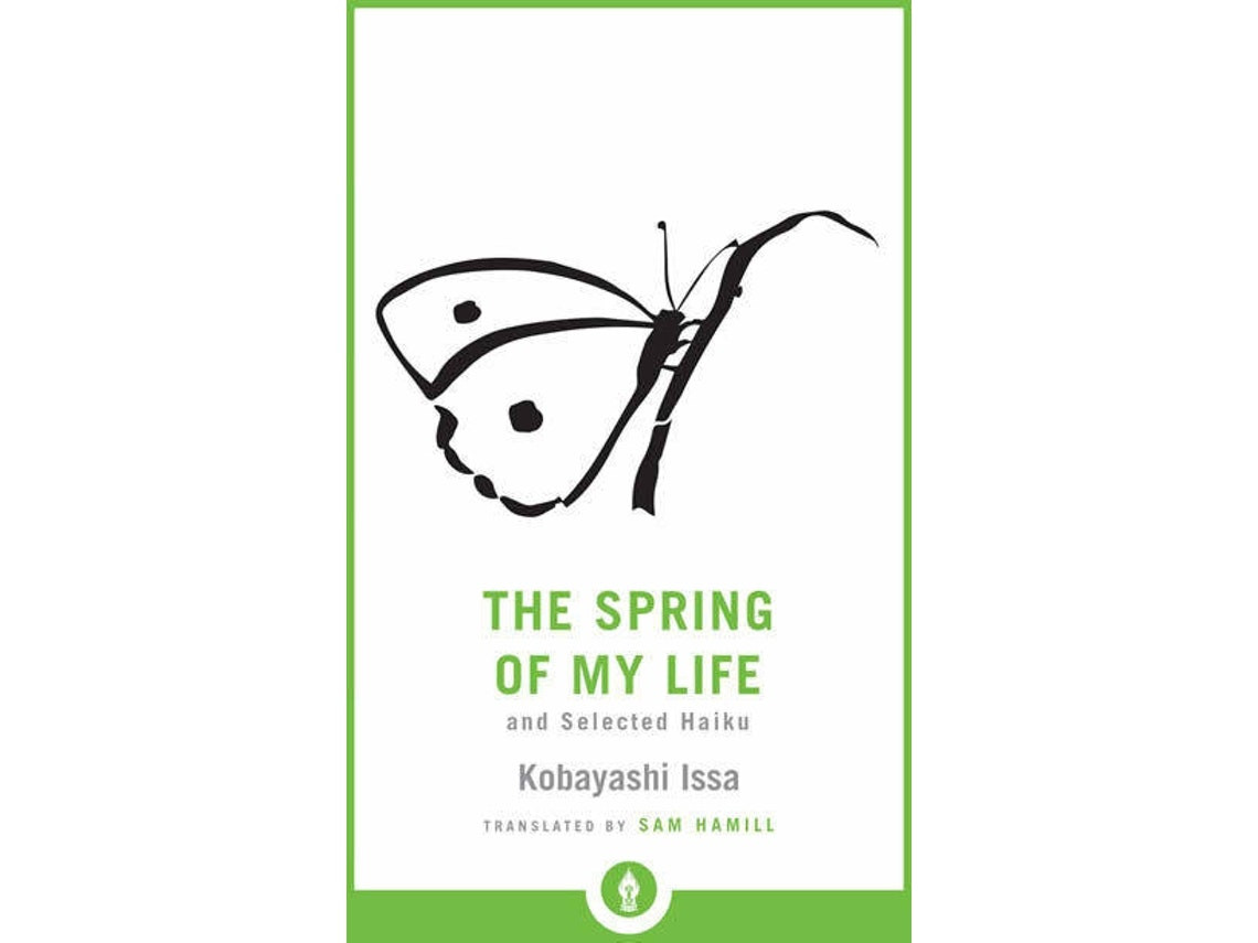 The Spring Of My Life de Sam Hamill (Inglés)