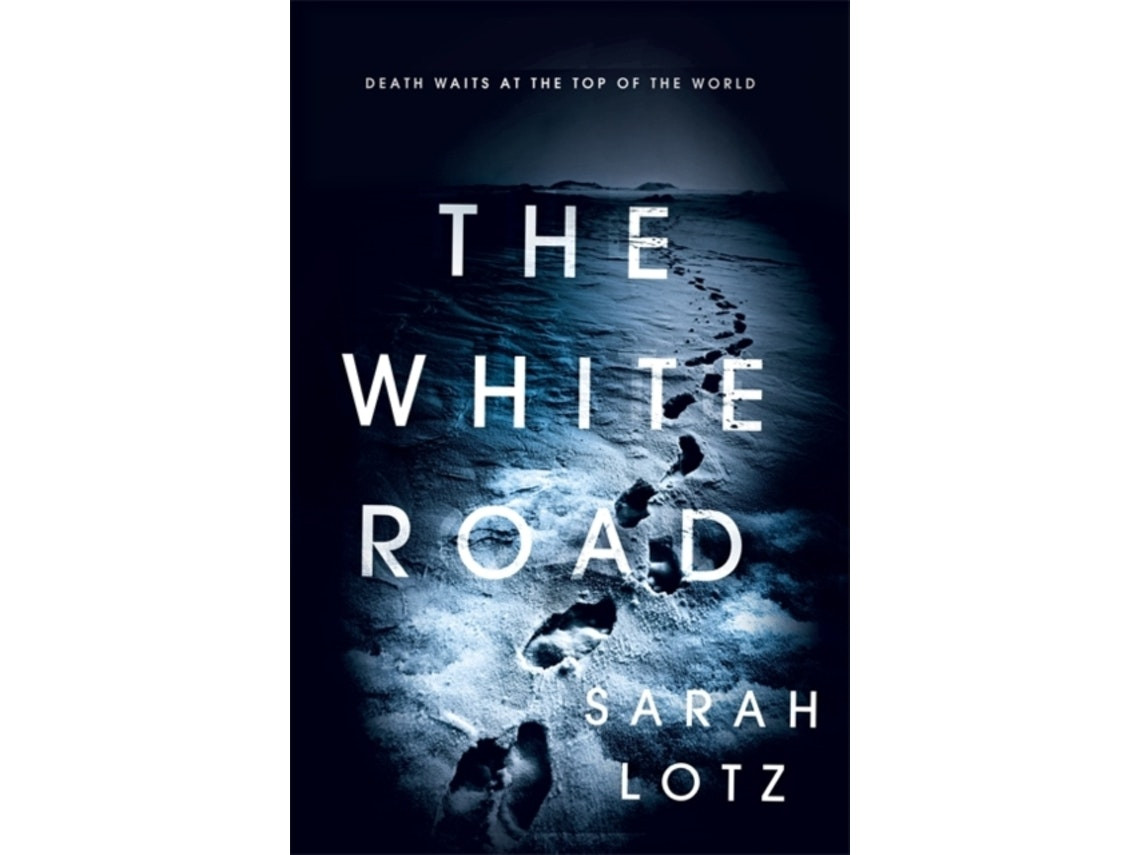 The White Road de Sarah Lotz (Inglés)