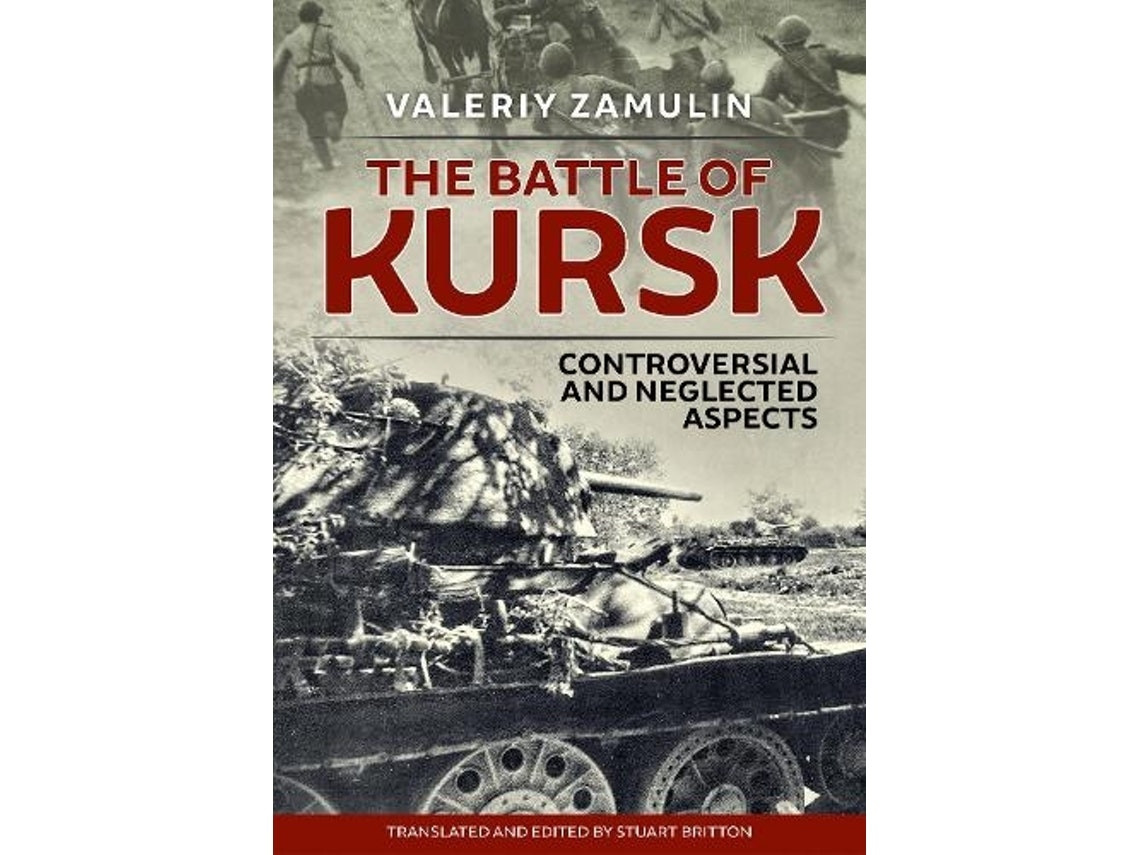 The Battle of Kursk by Valeriy Zamulin (English)
