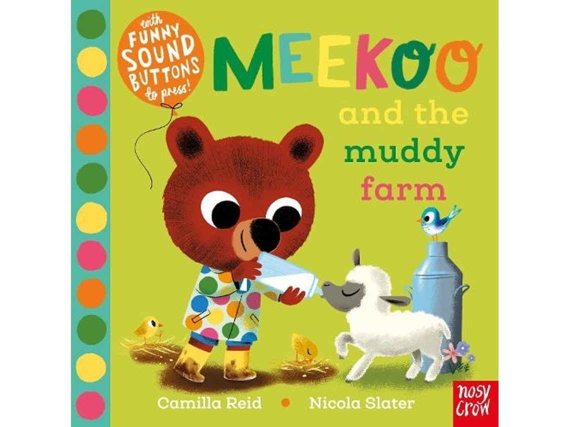 Meekoo and the Muddy Farm de Camilla Reid (Inglés)