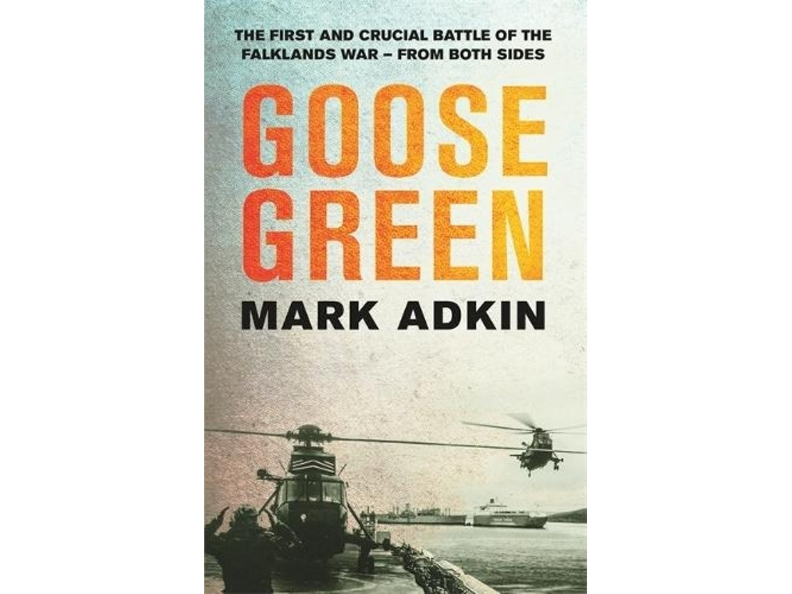 Goose Green de Mark Adkin (Inglés)