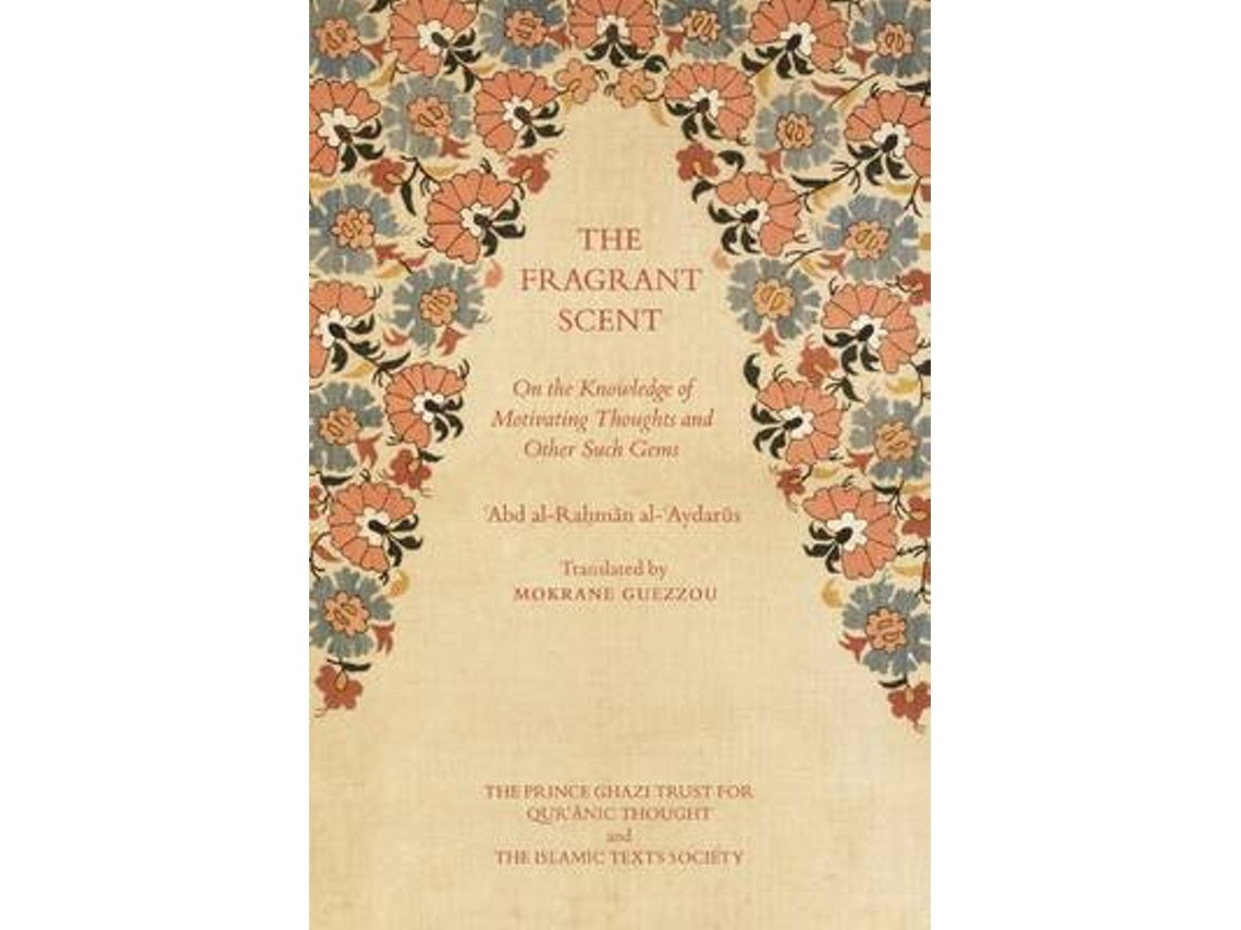 The Fragrant Scent by 'Abd al-Rahman al-'Aydarus (English)