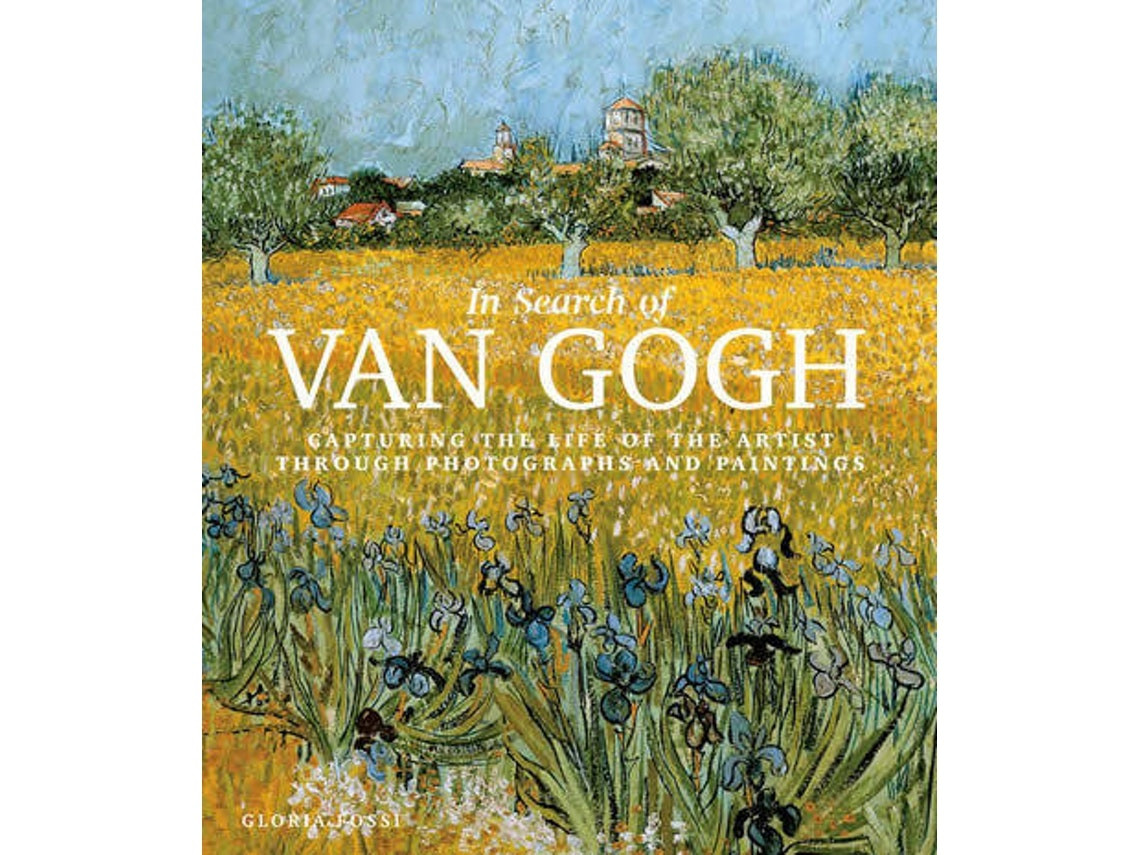 In Search of Van Gogh de Gloria Fossi (Inglés)