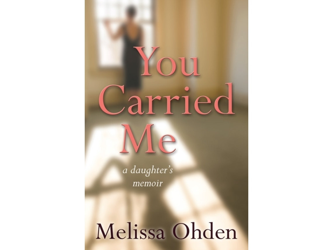 You Carried Me de Melissa Ohden (Inglés)