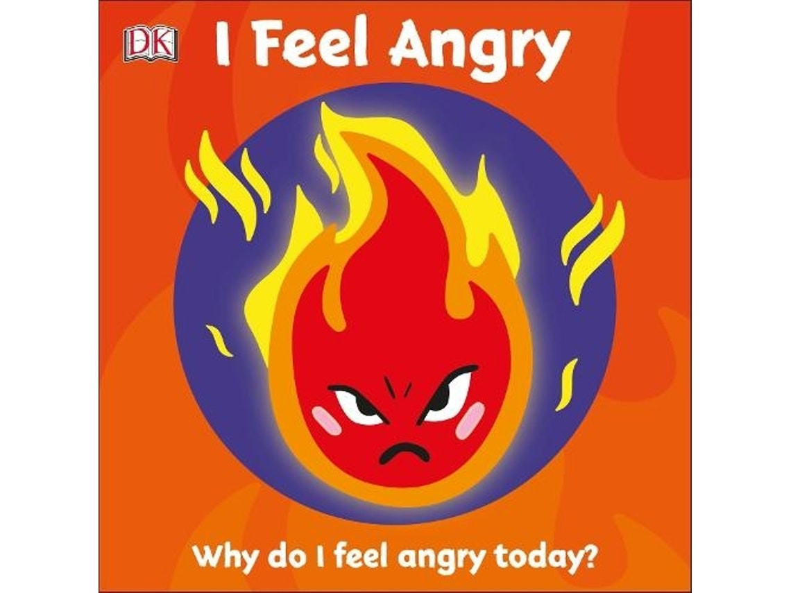 First Emotions: I Feel Angry de DK (Inglés)