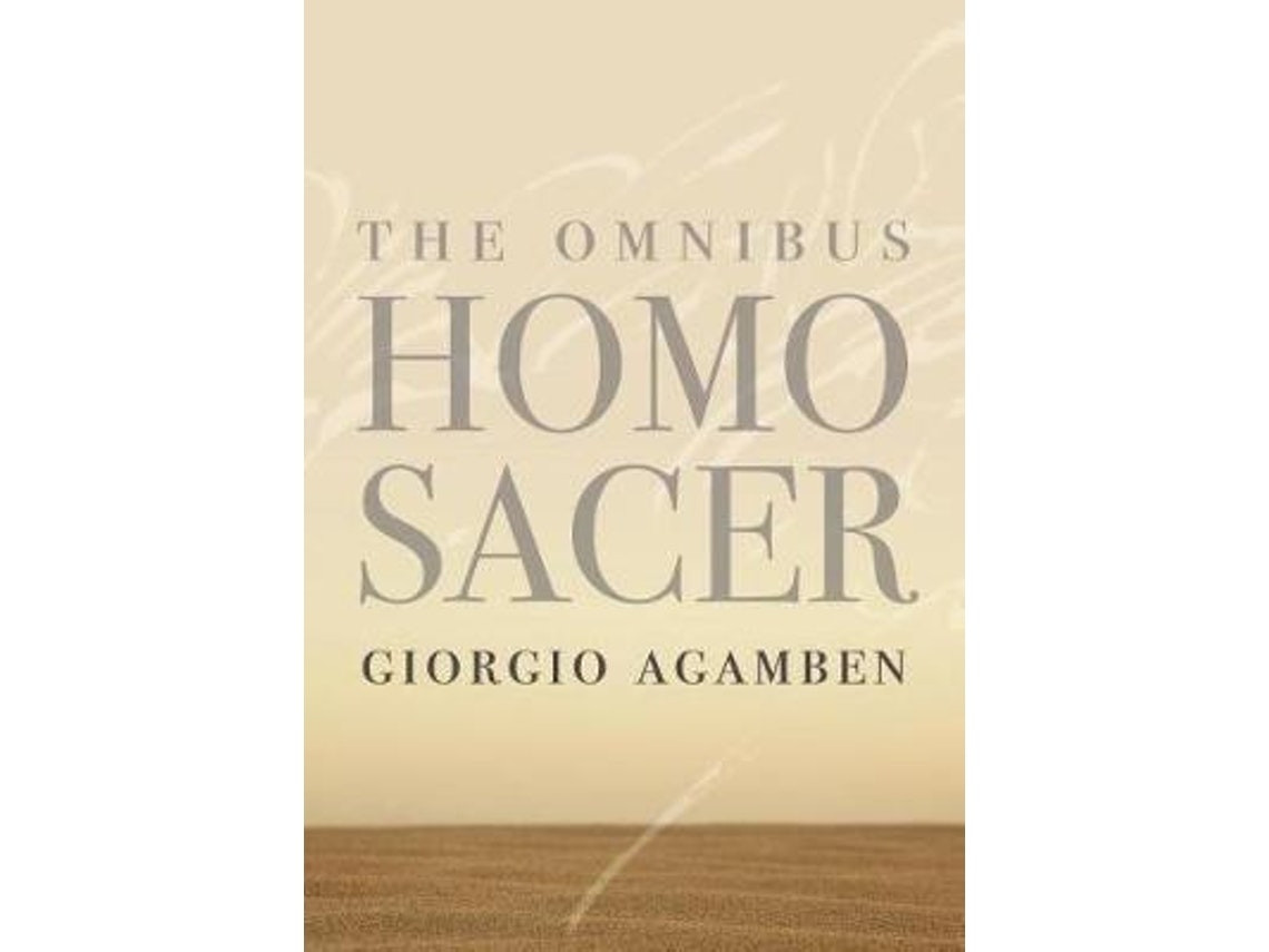 The Omnibus Homo Sacer de Giorgio Agamben (Inglés)