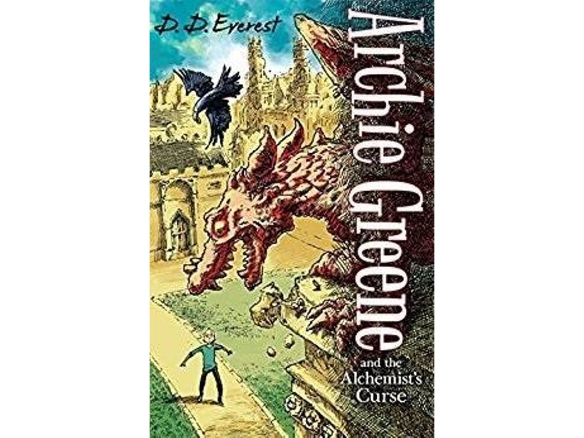 Archie Greene and the Alchemist's Curse de D. D. Everest (Inglés)