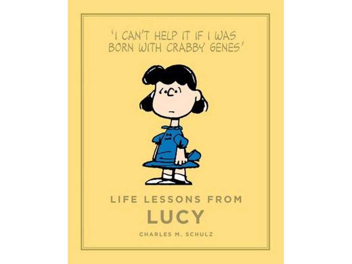 Life Lessons from Lucy de Charles M. Schulz (Inglés)