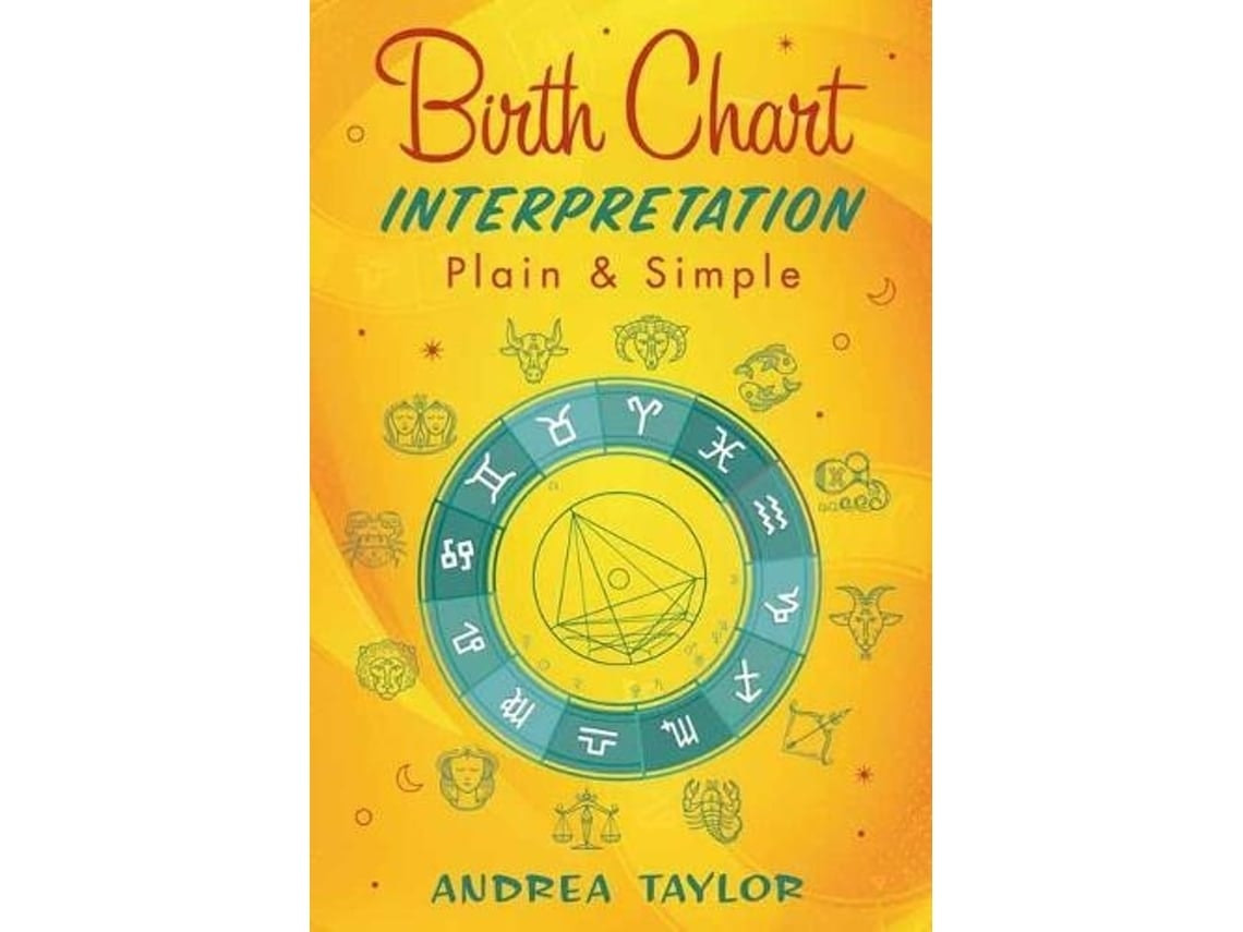 Birth Chart Interpretation de Andrea Taylor (Inglés)