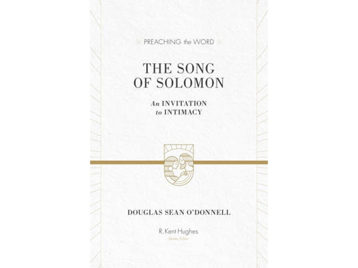 The Song of Solomon de Douglas Sean O'Donnell (Inglés)
