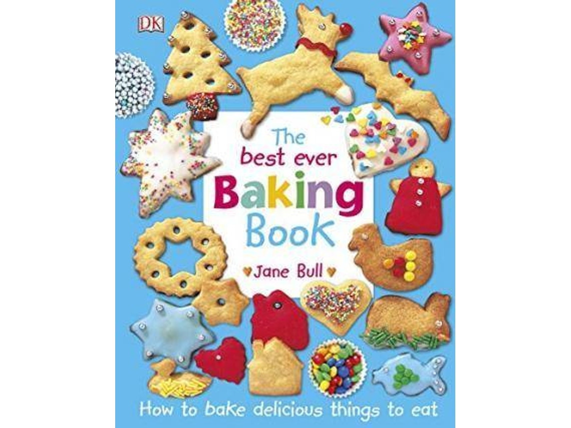 The Best Ever Baking Book de Jane Bull (Inglés)