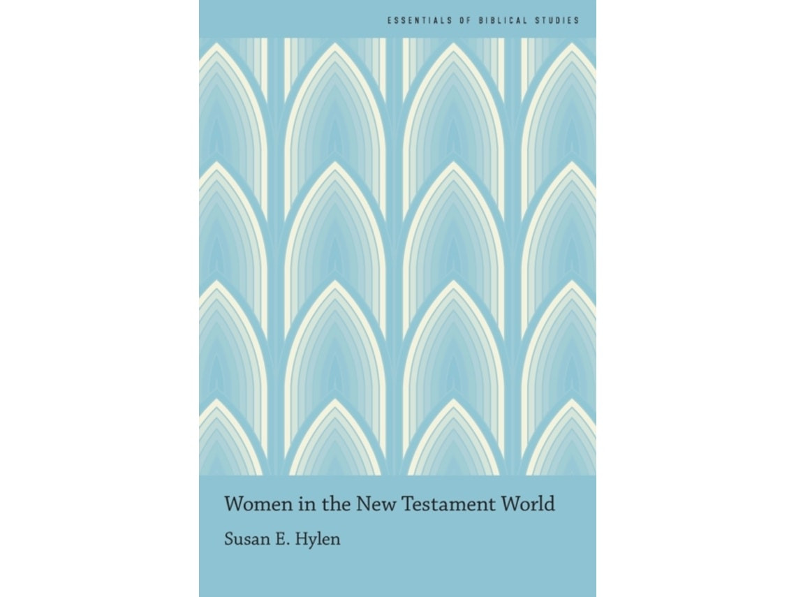 Women in the New Testament World by Susan Hylen (English)