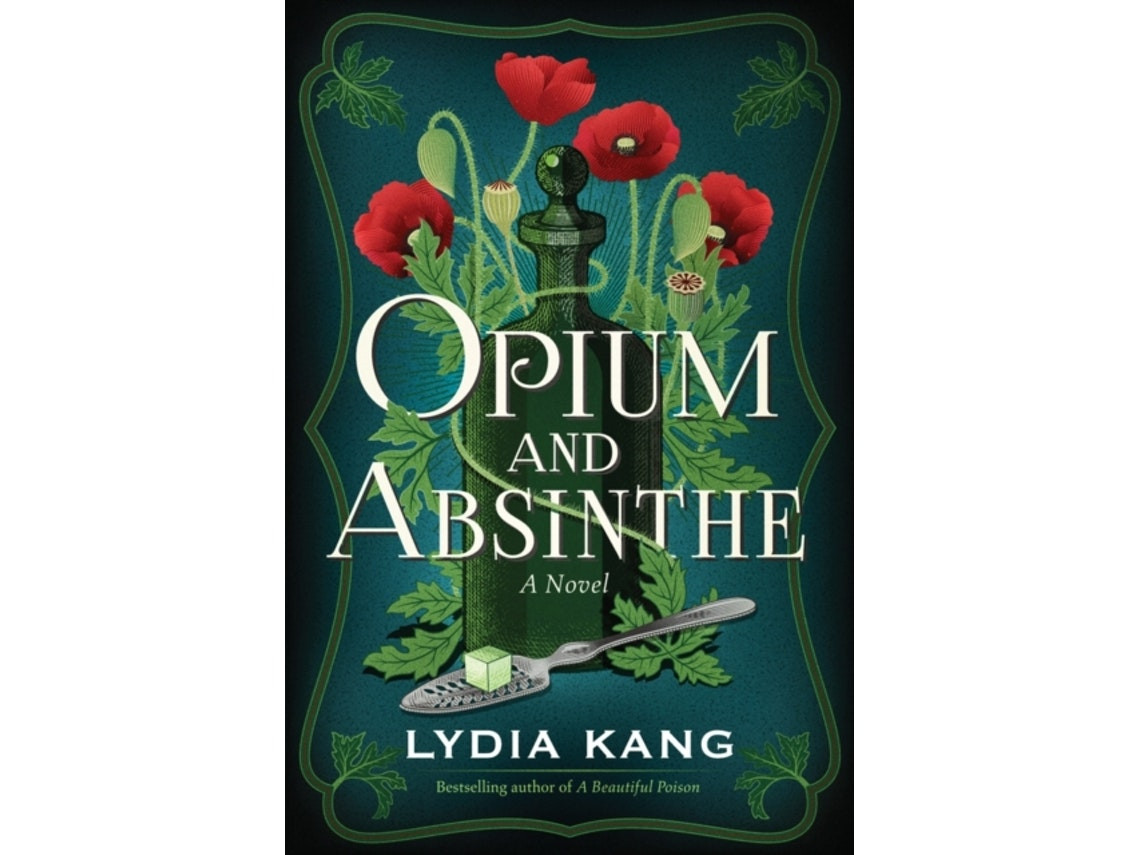Opium and Absinthe de Lydia Kang (Inglés)