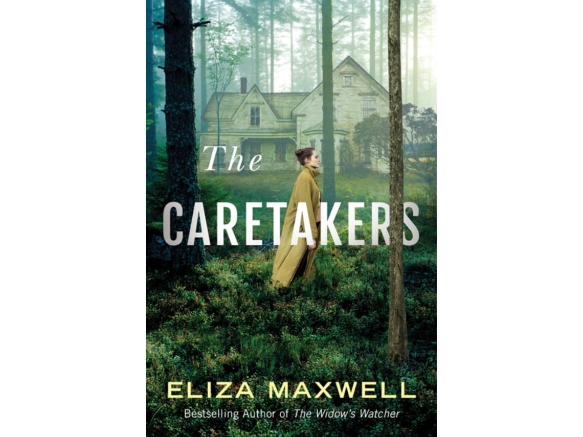 The Caretakers de Eliza Maxwell (Inglés)