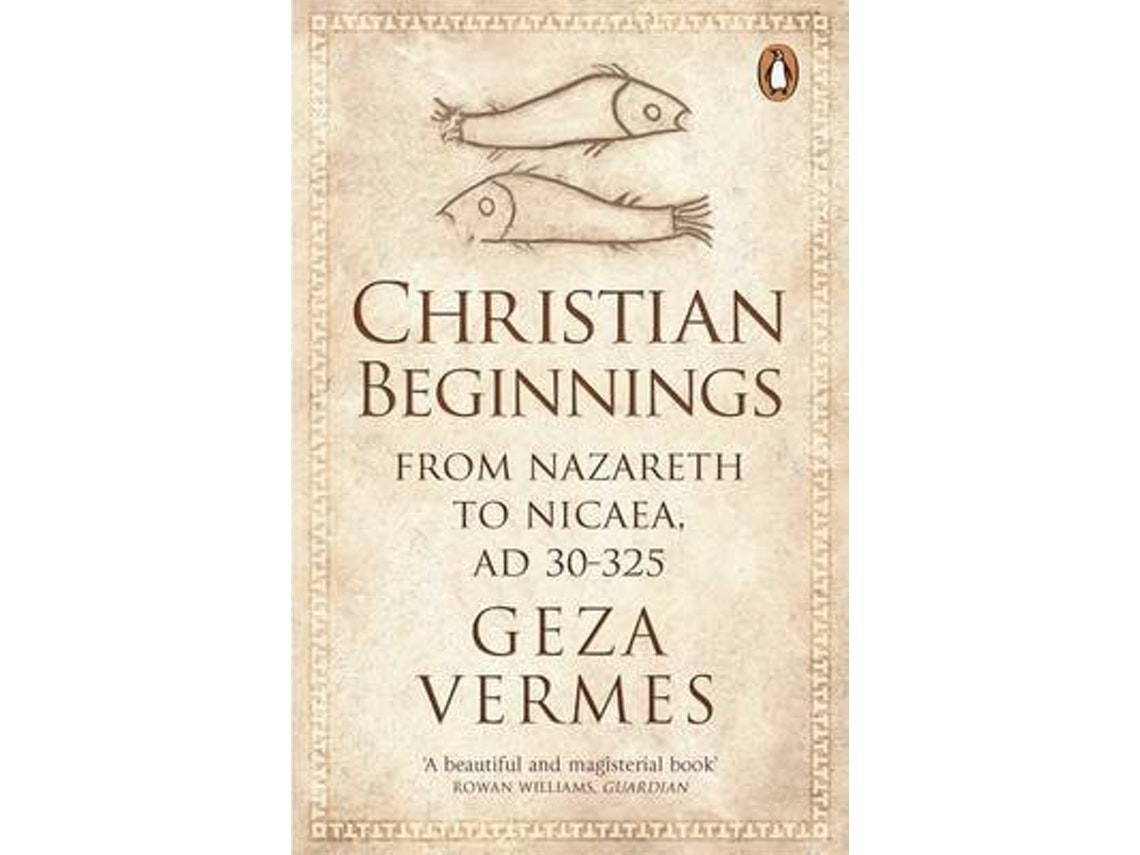 Christian Beginnings de Geza Vermes (Inglés)