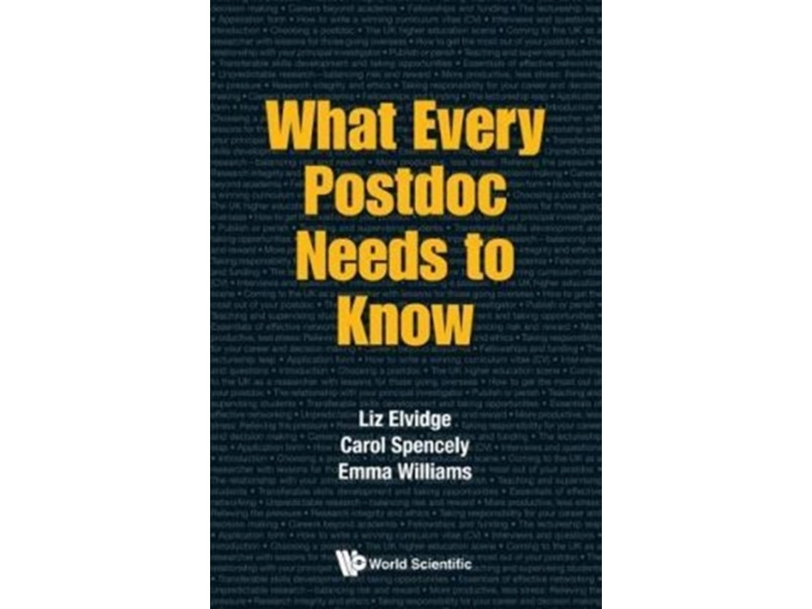 What Every Postdoc Needs To Know de Elvidge, Spencely y Williams (Inglés)