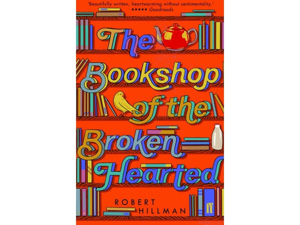 The Bookshop of the Broken-Hearted de Robert Hillman (Inglés)