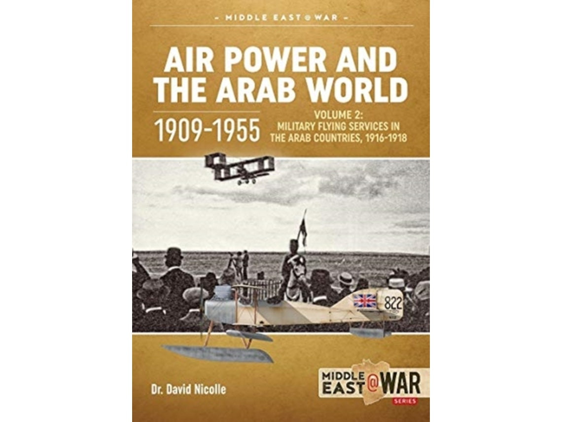 Air Power and the Arab World de David Nicolle (Inglés)